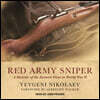 Red Army Sniper: A Memoir of the Eastern Front in World War II