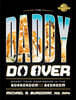 The Daddy Do Over: Boost Your Confidence in the Boardroom and the Bedroom