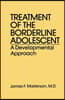 Treatment Of The Borderline Adolescent