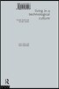 Living in a Technological Culture