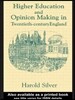 Higher Education and Policy-making in Twentieth-century England