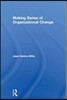 Making Sense of Organizational Change