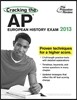 Cracking the AP European History Exam, 2013