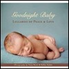 Goodnight Baby: Lullabies of Peace and Love