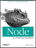 Node for Front-End Developers: Writing Server-Side JavaScript Applications
