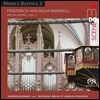 Andrzej Szadejko 프리드리히 빌헬름 마컬: 오르간 작품 2집 (Musica Baltica 3 - Friedrich Wilhelm Markull: Organ Works Vol.2)