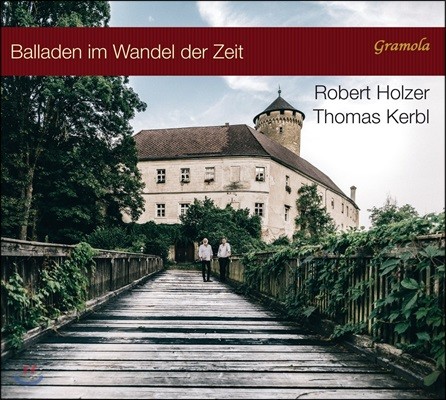 Robert Holzer 낭만시대의 발라드 작품집 (Balladen im Wandel der Zeit)