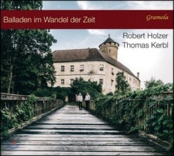 Robert Holzer 낭만시대의 발라드 작품집 (Balladen im Wandel der Zeit)
