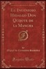 El Ingenioso Hidalgo Don Quijote de la Mancha, Vol. 2 (Classic Reprint)