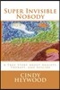 Super Invisible Nobody: A True Story about Anxiety, Therapy, and Suicide