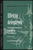 Delegating Effectively: A Leader's Guide to Getting Things Done (German)