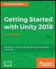 Getting Started with Unity 2018 - Third Edition: A Beginner's Guide to 2D and 3D game development with Unity