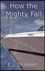 How the Mighty Fall