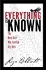 Everything Is Known: The Straight Shooter of the World