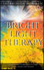Bright Light Therapy: Stories on Spiritual Living Told from the Heart