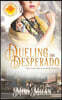 Dueling the Desperado
