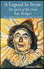 A Legend in Straw: The Spirit of my Uncle Ray Bolger