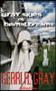 Gray Skies of Dismal Dreams