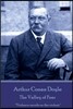 Arthur Conan Doyle - The Valley of Fear: "Violence recoils on the violent."
