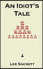 An Idiot's Tale