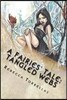 A Fairies' Tale: Tangled Webs: Can love survive the lies woven around it?