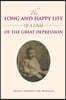 The Long and Happy Life of a Child of the Great Depression
