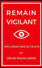 Remain Vigilant: Two Linked One Act Plays