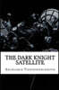 The Dark Knight Satellite