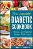 Diabetic Cookbook: Healthy Meal Plans for Type 1 & Type 2 Diabetes Cookbook Easy Healthy Recipes Diet with Fast Weight Loss: Diabetes Die