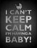 I Can't Keep Calm, I'm Having a Baby Notebook (8.5 X 11 Inches): A Classic 8.5x11 Inch Ruled/Lined Composition Book/Journal for the Expecting Mothers