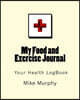 My Food and Exercise Journal: 8in X 10 In, 30days Monitor Your Blood Sugar, What You Eat, How Is Your Feeling, Blood Pressure, Your Health Logbook