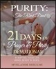 Purity: The Real Deal: 21 Days of Prayer & Purity
