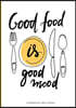 Good Food Is Good Mood - Compatible with Calorie Tracking: Calorie Tracking Diet Diary, Food Diary, Food Journal. Lots of Writing Space Features Inclu