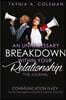 An Unnecessary Breakdown Within Your Relationship The Journal: Communication Is Key