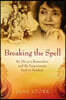 Breaking the Spell: My Life as a Rajneeshee and the Long Journey Back to Freedom