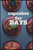 Cupcakes for Days: 150 page lined 6 x 9 notebook/diary/journal