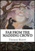 Far from the Madding Crowd