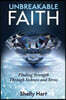 Unbreakable Faith: Finding Strength Through Sickness and Stress