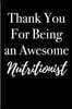 Thank You for Being an Awesome Nutritionist: Blank Lined Journal 6x9 - Appreciation Gift for Nutrition and Diet Professionals