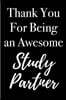 Thank You for Being an Awesome Study Partner: Blank Lined Journal 6x9 - Appreciation Gift for Students and Study Groups