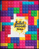 Bullet Journal Notebook: Block Toy & Brick Background Cover: Notebook Dot-Grid: Bullet Journal Notebook for Journaling, Doodling, Creative Writ
