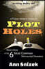 A Fiction Writer's Guide to Plot Holes: Steer Clear of the 6 Most Common Manuscript Disasters