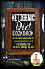 Ketogenic Diet Cookbook: Julia's Best 60 Recipes to Maximize Weight Loss + 30 Day Meal Plan
