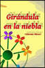 Gir?ndula En La Niebla