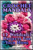 Crochet Mandala: 15 Wonderful Projects for Your Home: (Crochet Patterns, Crochet Stitches)