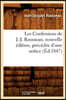 Les Confessions de J.-J. Rousseau, Nouvelle Édition, Précédée d'Une Notice (Éd.1847)