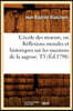 L'école des moeurs, ou Réflexions morales et historiques sur les maximes de la sagesse. T3 (Éd.1798)