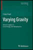 Varying Gravity: Dirac's Legacy in Cosmology and Geophysics