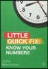 Know Your Numbers: Little Quick Fix