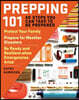 Prepping 101: 40 Steps You Can Take to Be Prepared: Protect Your Family, Prepare for Weather Disasters, and Be Ready and Resilient W